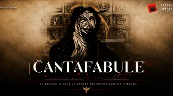„CANTAFABULE” – reprezentație suplimentară cu sesiune de autografe la Teatrul Naţional de Operetă şi Musical „Ion Dacian” pe 26 iunie