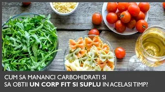 Cum sa mananci carbohidrati si sa slabesti. Lista de alimente pe care trebuie sa le incluzi in dieta ta