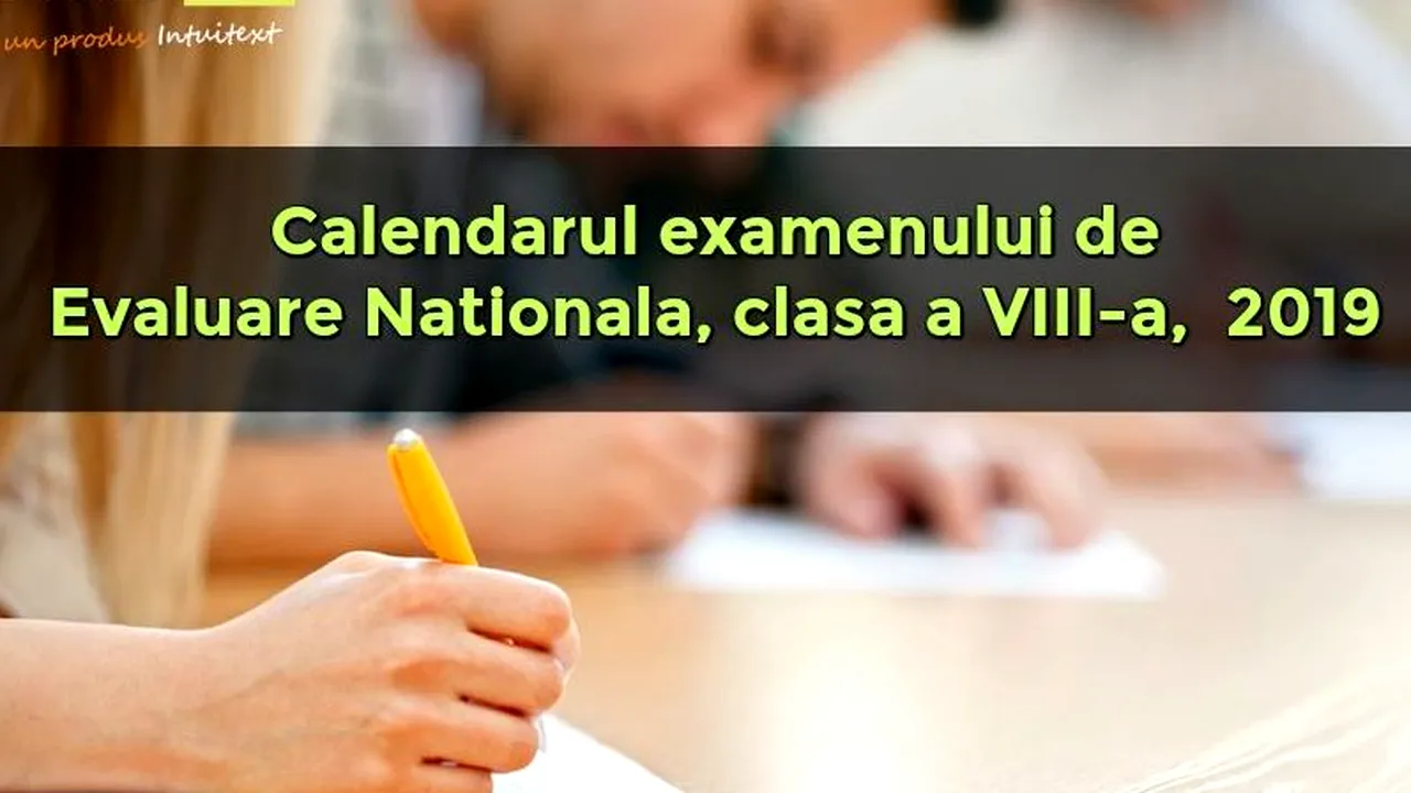 Evaluare Nationala 2019. Cand incep examenele. Ce greseli comit elevii, de emotii (1) 