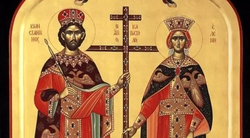 Sfinții Constantin și Elena. Tradiţii şi obiceiuri. Ce nu ai voie să faci astăzi