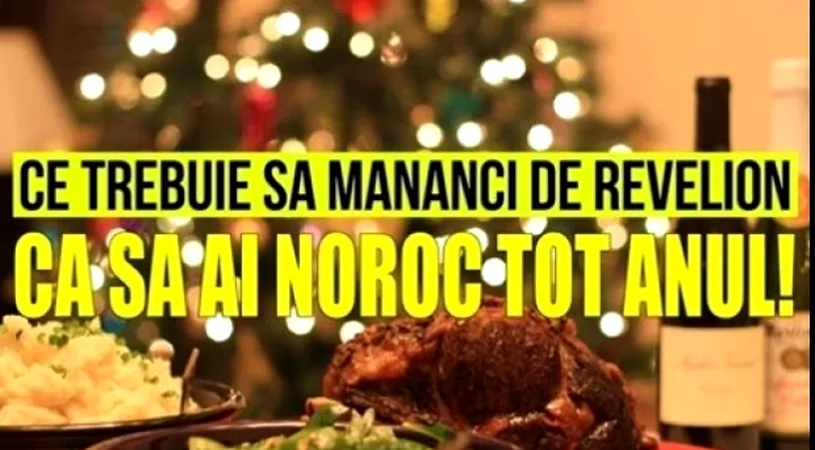 Ce sa faci de Revelion ca sa ai noroc tot anul. Ce trebuie sa tii in mana la 00.00 si multe alte traditii si obiceiuri