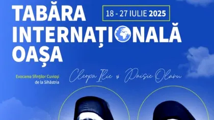 Tabăra Internațională Oașa 2025: 30 de ani de comuniune duhovnicească pentru tinerii români din țară și diaspora