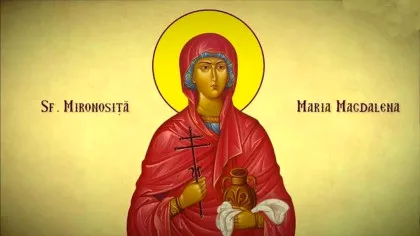 Teologii explică legătura dintre Maria Magdalena și IIsus Hristos. De ce ea a fost prima care L-a văzut Înviat