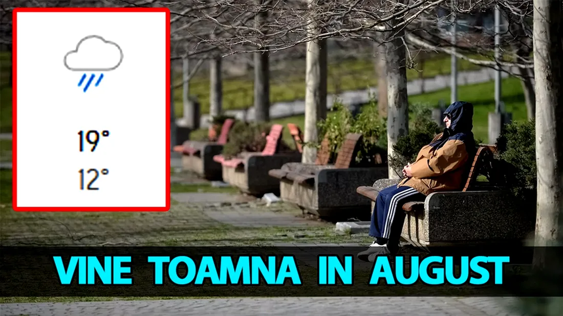 Meteorologii AccuWeather anunță o lună august „de toamnă” în România. Temperaturile scad cu 15 grade Celsius