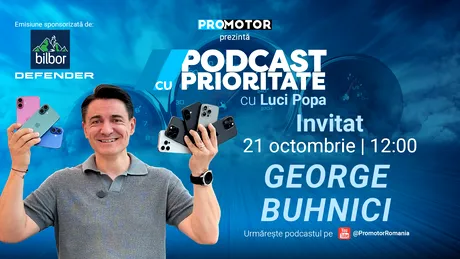 ProMotor anunță lansarea episodului 55 al „Podcast cu Prioritate” cu invitatul special George Buhnici