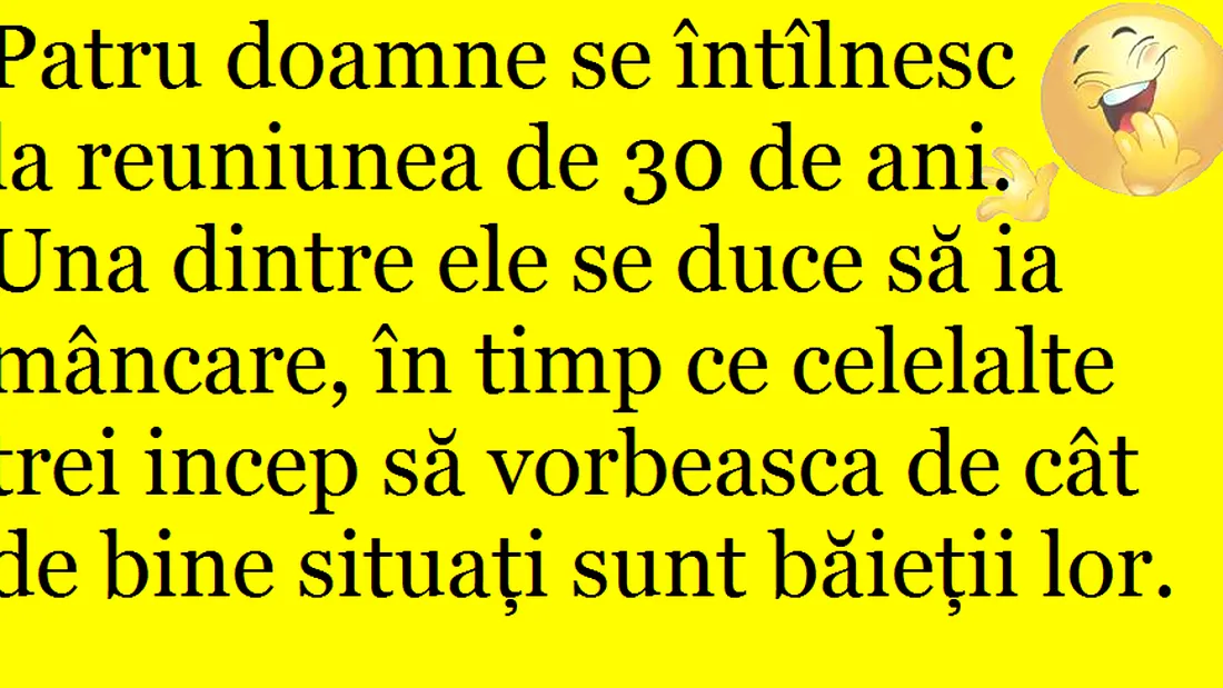 Banc: Patru doamne se intilnesc la reuniunea de 30 de ani. Una din ele se duce sa ia mincare in timp ce celelalte trei incep sa vorbeasca
