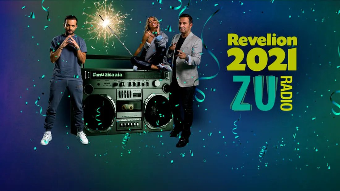 Hai la Revelionul ZU! Din 31 decembrie până pe 1 ianuarie, în direct, la Radio ZU