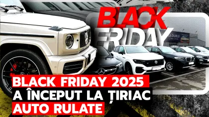 Super-oferte de Black Friday la autoturisme! Modele premium și de familie, disponibile cu prețuri speciale în noiembrie