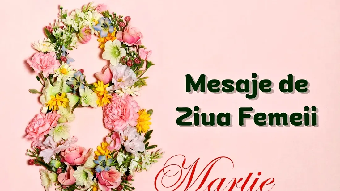 Mesaje de 8 Martie. Ce urări poți face de Ziua Femeii!