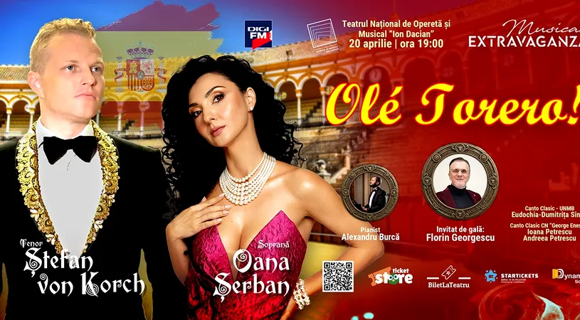 Tenorul ŞTEFAN von KORCH va „înflăcăra” scena Operetei cu recitalul „OLÉ, TORERO!” alături de OANA MARIA ŞERBAN şi FLORIN GEORGESCU pe  20 aprilie