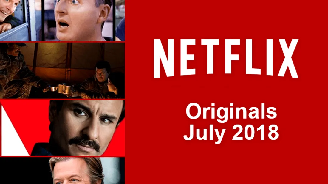 Seriale noi in luna iulie 2018, pe Netflix. La ce te poti uita de azi inainte